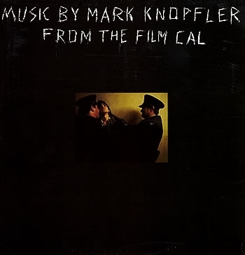 Dire Straits & Mark Knopfler - From The Film Cal (1984)