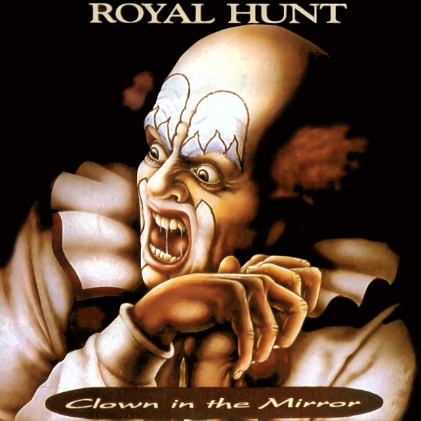 ROYAL HUNT. - "Clown In The Mirror" (1993 Denmark)